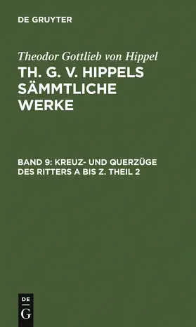 Hippel |  Kreuz- und Querzüge des Ritters A bis Z. Theil 2 | Buch |  Sack Fachmedien
