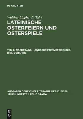 Lipphardt |  Nachträge. Handschriftenverzeichnis. Bibliographie | Buch |  Sack Fachmedien