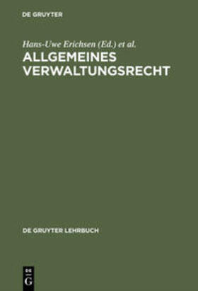 Erichsen / Martens / Badura | Allgemeines Verwaltungsrecht | Buch | 978-3-11-007828-2 | sack.de