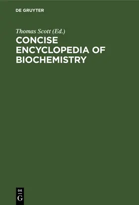 Scott | Concise encyclopedia of biochemistry | Buch | 978-3-11-007860-2 | www.sack.de