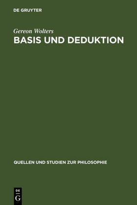 Wolters | Basis und Deduktion | Buch | 978-3-11-007932-6 | sack.de