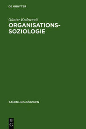 Endruweit | Organisationssoziologie | Buch | 978-3-11-008024-7 | sack.de