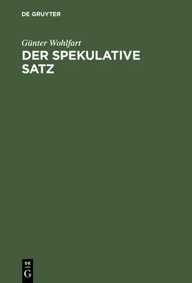 Wohlfart |  Der spekulative Satz | Buch |  Sack Fachmedien