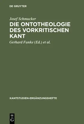 Schmucker / Kopper / Funke | Die Ontotheologie des vorkritischen Kant | Buch | 978-3-11-008130-5 | sack.de