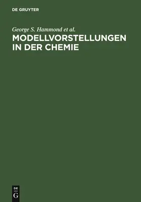 Hammond / Osteryoung / Crawford |  Modellvorstellungen in der Chemie | Buch |  Sack Fachmedien
