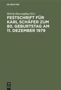 Hassenpflug |  Festschrift für Karl Schäfer zum 80. Geburtstag am 11. Dezember 1979 | Buch |  Sack Fachmedien