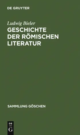 Bieler |  Geschichte der römischen Literatur | Buch |  Sack Fachmedien