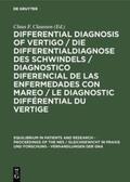 Claussen |  Differential Diagnosis of Vertigo / Die Differentialdiagnose des Schwindels /Diagnostico diferencial de las enfermedades con mareo / Le diagnostic différential du vertige | Buch |  Sack Fachmedien