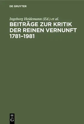Ritzel / Heidemann |  Beiträge zur Kritik der reinen Vernunft 1781-1981 | Buch |  Sack Fachmedien
