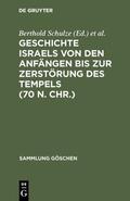 Schulze / Heinrich / Plapper |  Geschichte Israels von den Anfängen bis zur Zerstörung des Tempels (70 n. Chr.) | Buch |  Sack Fachmedien