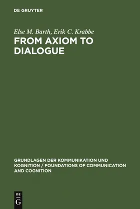 Krabbe / Barth |  From Axiom to Dialogue | Buch |  Sack Fachmedien