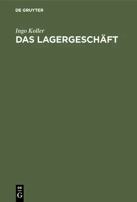 Koller |  Das Lagergeschäft | Buch |  Sack Fachmedien
