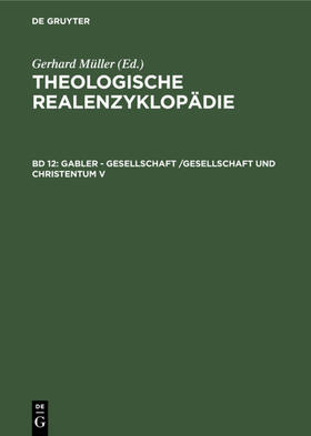 Müller | Gabler - Gesellschaft /Gesellschaft und Christentum V | Buch | 978-3-11-008579-2 | sack.de