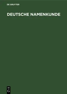 Degruyter |  Deutsche Namenkunde | Buch |  Sack Fachmedien