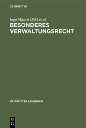 Badura / Münch | Besonderes Verwaltungsrecht | Buch | 978-3-11-008642-3 | sack.de