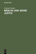 Scholz |  Berlin und seine Justiz | Buch |  Sack Fachmedien