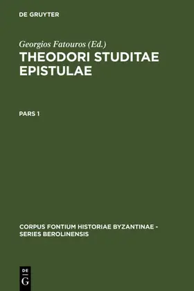 Fatouros |  Theodori Studitae Epistulae | Buch |  Sack Fachmedien