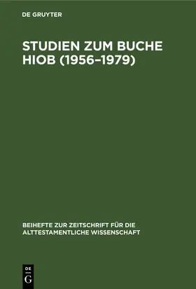 Studien zum Buche Hiob (1956-1979) | Buch | 978-3-11-008967-7 | www.sack.de