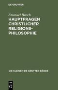 Hirsch |  Hauptfragen christlicher Religionsphilosophie | Buch |  Sack Fachmedien