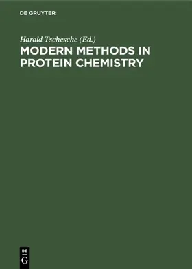 Tschesche |  Modern methods in protein chemistry | Buch |  Sack Fachmedien