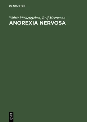 Meermann / Vandereycken |  Anorexia Nervosa | Buch |  Sack Fachmedien