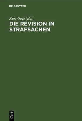 Sarstedt / Gage / Hamm |  Die Revision in Strafsachen | Buch |  Sack Fachmedien