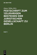 Wilke |  Festschrift zum 125jährigen Bestehen der Juristischen Gesellschaft zu Berlin | Buch |  Sack Fachmedien