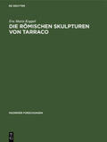 Koppel |  Die römischen Skulpturen von Tarraco | Buch |  Sack Fachmedien