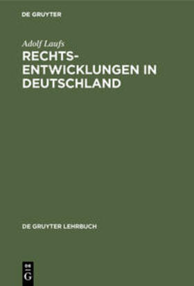 Laufs | Rechtsentwicklungen in Deutschland | Buch | 978-3-11-009758-0 | sack.de