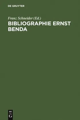 Schneider |  Bibliographie Ernst Benda | Buch |  Sack Fachmedien