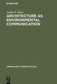 Minai |  Architecture as Environmental Communication | Buch |  Sack Fachmedien