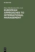 Staehle / Macharzina |  European Approaches to International Management | Buch |  Sack Fachmedien