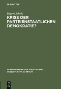 Scholz |  Krise der parteienstaatlichen Demokratie? | Buch |  Sack Fachmedien