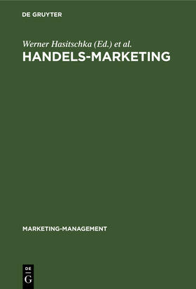 Hasitschka / Hruschka | Handels-Marketing | Buch | 978-3-11-009877-8 | sack.de