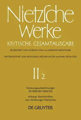 Nietzsche / Colli / Bornmann |  Vorlesungsaufzeichnungen (SS 1869 - WS 1869/70). Anhang: Nachschriften von Vorlesungen Nietzsches | Buch |  Sack Fachmedien