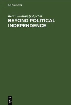 Chibaye / Woldring | Beyond Political Independence | Buch | 978-3-11-009951-5 | www.sack.de