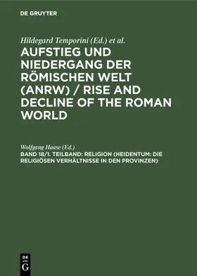 Haase | Religion (Heidentum: Die religiösen Verhältnisse in den Provinzen) | Buch | 978-3-11-010050-1 | www.sack.de