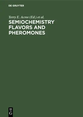 Soderlund / Acree |  Semiochemistry Flavors and Pheromones | Buch |  Sack Fachmedien