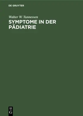 Tunnessen |  Symptome in der Pädiatrie | Buch |  Sack Fachmedien