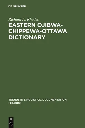 Rhodes |  Eastern Ojibwa-Chippewa-Ottawa Dictionary | Buch |  Sack Fachmedien
