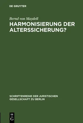 Maydell |  Harmonisierung der Alterssicherung? | Buch |  Sack Fachmedien