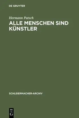 Patsch | Alle Menschen sind Künstler | Buch | 978-3-11-010218-5 | www.sack.de