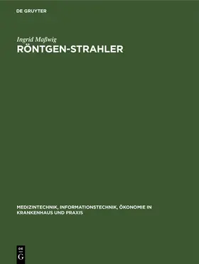 Maßwig | Röntgen-Strahler | Buch | 978-3-11-010252-9 | www.sack.de