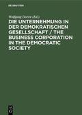 Dorow |  Die Unternehmung in der demokratischen Gesellschaft / The business corporation in the democratic society | Buch |  Sack Fachmedien