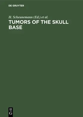 Scheunemann / Helms / Schürmann | Tumors of the skull base | Buch | 978-3-11-010299-4 | www.sack.de
