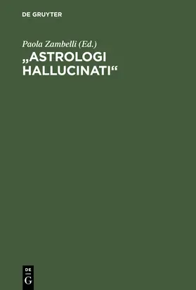 Zambelli |  "Astrologi hallucinati" | Buch |  Sack Fachmedien
