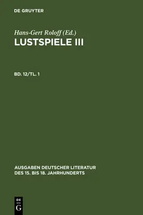 Weise | Lustspiele III. Erster Teil | Buch | 978-3-11-010394-6 | www.sack.de