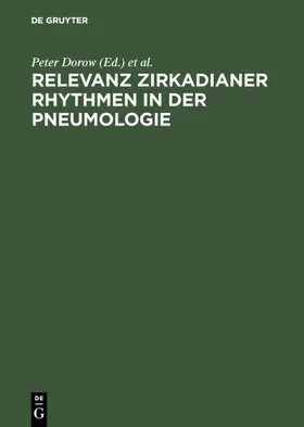 Wichert / Dorow |  Relevanz zirkadianer Rhythmen in der Pneumologie | Buch |  Sack Fachmedien