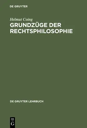 Coing |  Grundzüge der Rechtsphilosophie | Buch |  Sack Fachmedien