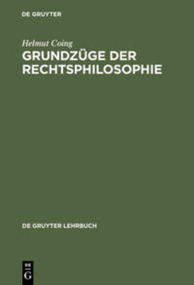 Coing | Grundzüge der Rechtsphilosophie | Buch | 978-3-11-010423-3 | sack.de